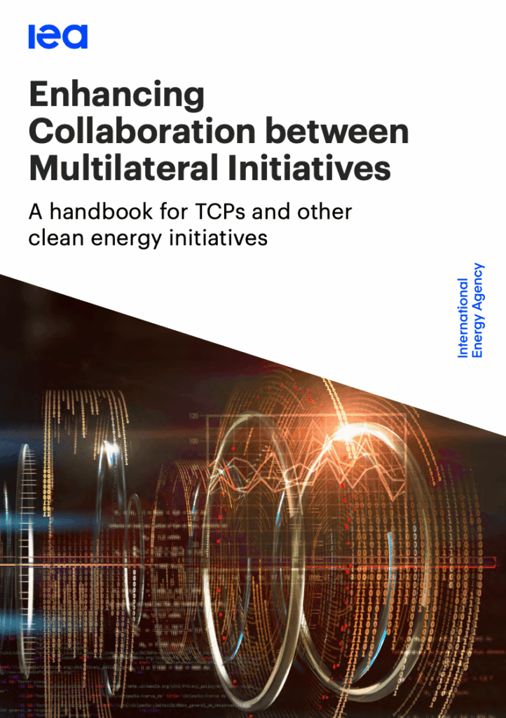 IEA report: enhancing collaboration between multilateral initiatives ...